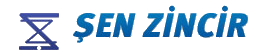 şen Zincir